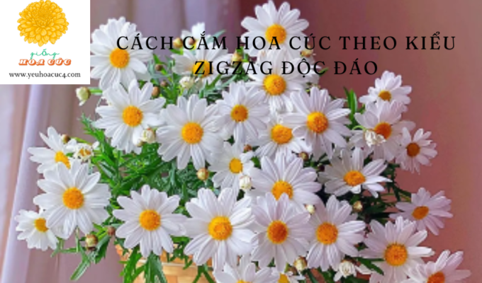 Cách cắm hoa cúc theo kiểu zigzag độc đáo